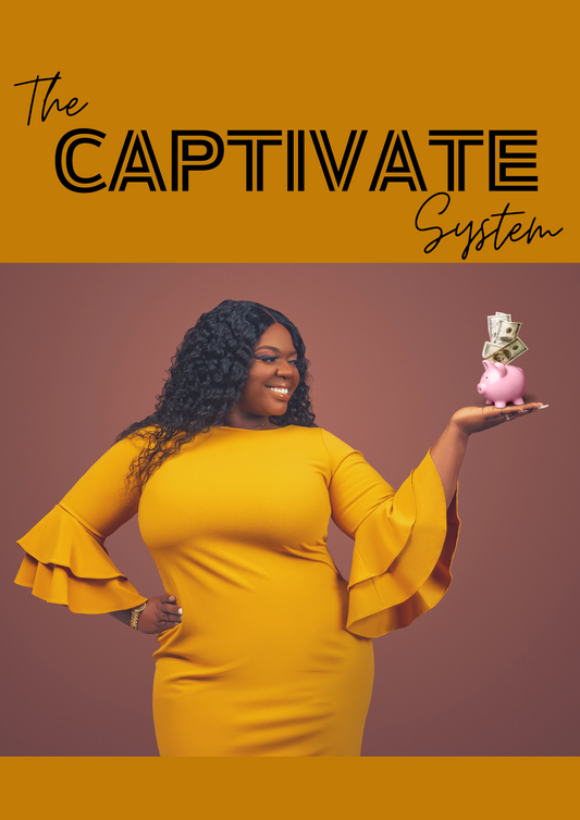THE CAPTIVATE SYSTEM